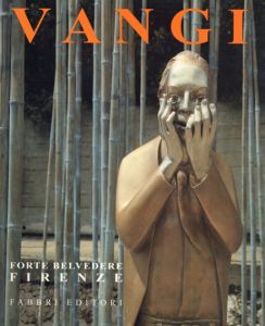 ヴァンジ　Vangi a Forte Belvedere Firenze/Maurizio Calvesi　Sam Hunter　Liberto Perugi写真