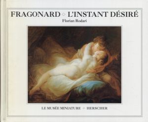 フラゴナール　Fragonard: L'Instant Desire/