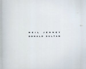 ニール・ジェニー　ドナルド・サルタン　Neil Jenney Donald Sultan The art dar/