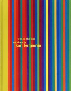 カール・ベンジャミン　Dance the Line: Paintings by Karl Benjamin/Dave and Louis Stern Fine Karl/Dave Hickey