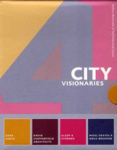 City Visionaries: Venice Biennale of Architecture 2000/Zaha Hadid/David Chipperfield Architects/Alsop & Stormer/Nigel Coates & Doug Branson