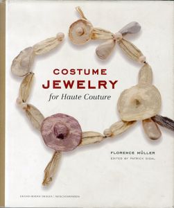 Costume Jewelry for Haute Couture/F. Muller/ P. Sigal