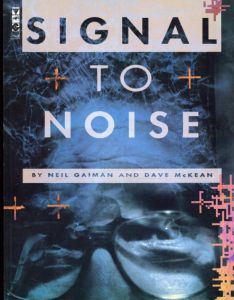 Signal to Noise (Gollancz Graphic Novels)/Neil Gaiman/Dave McKean