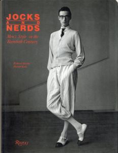 Jocks and Nerds Men's Style in the Twentieth Century/Richard Martin
