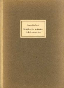 Mittelalterliche Architektur als Bedeutungstrager/Gunter Bandmann
