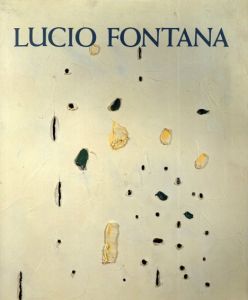 ルーチョ・フォンターナ展/フォンタナ
