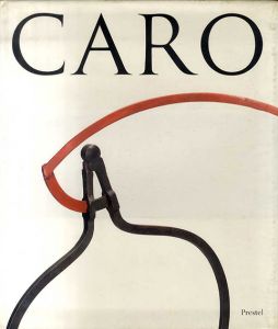 アンソニー・カロ　Anthony Caro/Karen Wilkin　Ian Barker編　John Riddy写