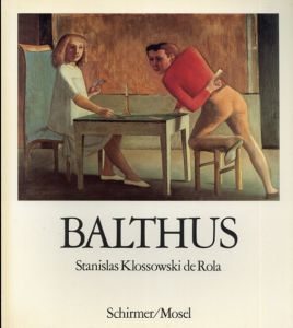 バルテュス　Balthus/Stanislas Klossowski De Rola