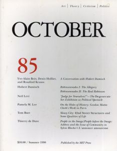 October85: Art/Theory/Criticism/Politics　Summer 1998/
