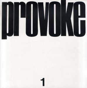 復刻版　Provoke　プロヴォーク　3冊+別冊　全4冊揃/多木浩二/中平卓馬/高梨豊/岡田隆彦/森山大道/吉増剛造他のサムネール