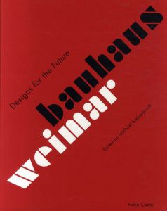 バウハウス・ワイマール　Bauhaus Weimar/Michael Siebenbrodt