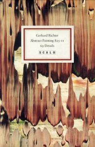 ゲルハルト・リヒター　Abstract Painting 825-II: 69 Details/Gerhard Richter