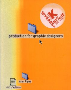 Production for Graphic Designers Third Edition/Alan Pipes
