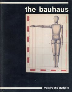 the bauhaus:masters and students/