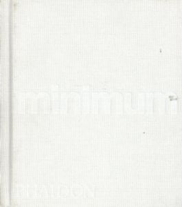 Minimum　Mini Edition (Phaidon Miniature Editions)/John Pawson
