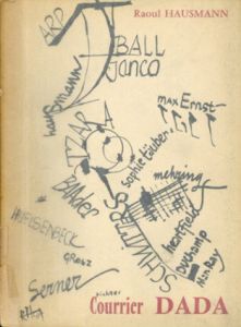 Courrier Dada suivi d'une bio-bibliographie de l'auteur par Poupard-Lieussou./Raoul Hausmann