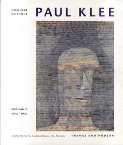 パウル・クレー　カタログ・レゾネ　Paul Klee: Catalogue Raisonne6 1931-1933/Paul Klee Foundation