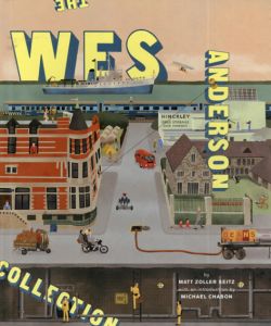 ウェス・アンダーソン　The Wes Anderson Collection/Matt Zoller Seitz