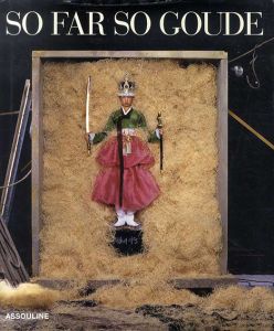 ジャン=ポール・グード　Jean-Paul Goude: So Far, So Goude/Jean-Paul Goude/ Patrick Mauries