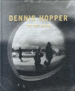 デニス・ホッパー　Dennis Hopper: The Lost Album/Dennis Hopper