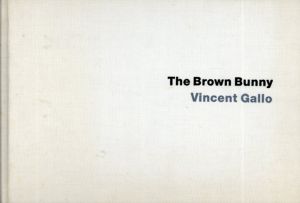 ヴィンセント・ギャロ　『ブラウン・バニー』写真集/Vincent Gallo