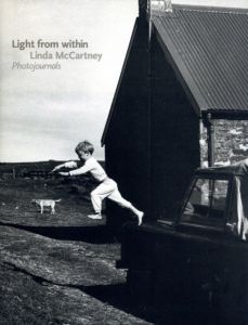 リンダ・マッカートニー写真集　Linda McCartney: The Light From Within: Photojournals/Linda McCartney　Paul McCartney寄