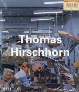 トーマス・ヒルシュホルン　Thomas Hirschhorn/Thomas Hirschhorn