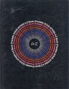 ダグ・エイケン Doug Aitken: A-Z Book(Fractals)/Doug Aitkenのサムネール