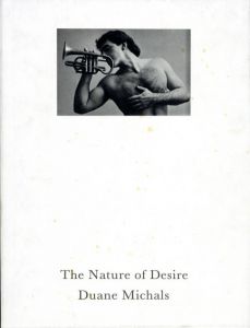 デュアン・マイケルズ写真集　Duane Michals: The Nature of Desire/Duane Michals