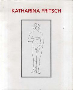 カタリーナ・フリッチュ　Katharina Fritsch/
