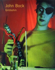 ジョン・ボック　John Bock: Gribbohm/John Bock