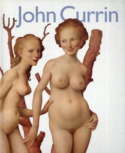 ジョン・カリン　John Currin/Robert Rosenblum