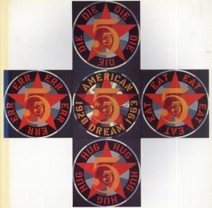 ロバート・インディアナ　Love and the American Dream:The Art of Robert Indiana/Robert Indiana