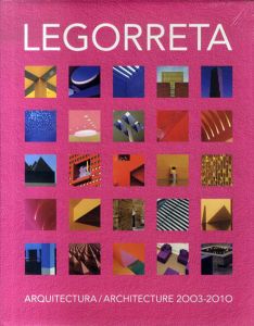 リカルド・レゴレッタ　Legorreta: Arquitectura / Architecture /Ricardo Legorreta/Victor Legorreta
