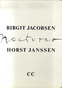 ホルスト・ヤンセン　Horst Janssen: Nocturno/Birgit Jacobsen