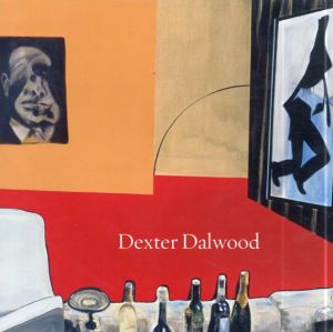 デクスター・ダルウッド　Dexter Dalwood/Dexter Dalwood/ Tom Morton