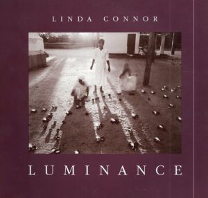 リンダ・コナー写真集　Linda Connor: Luminance Lux3/Linda Connor