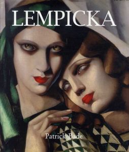 タマラ・ド・レンピッカ　Tamara de Lempicka/Patrick Bade