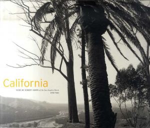 ロバート・アダムズ写真集　California: Views by Robert Adams of the Los Angeles Basin, 1978-1983/Robert Hass/Robert Adams