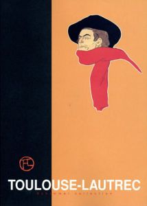 トゥールーズ・ロートレック　Toulouse Lautrec: Suhimmel Collection/
