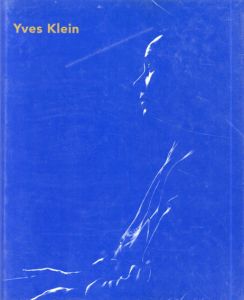 イヴ・クライン Yves Klein/