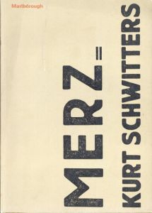 クルト・シュヴィッターズ　Kurt Schwitters MERZ/