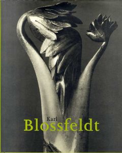 カール・ブロスフェルト写真集　Karl Blossfeldt: 1865-1932/Hans-Christian Adam