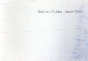 ゲルハルト・リヒター　Gerhard Richter: Snow-White/のサムネール
