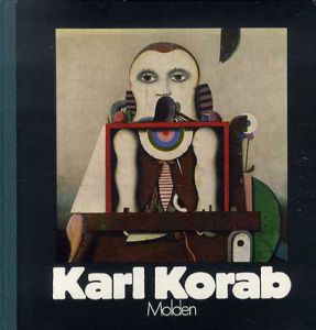 カール・コーラップ　Karl Korab: Oelbilder, Gouachen, Zeichnungen/Karl Korab