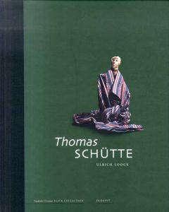 トーマス・シュッテ　Thomas Schutte (Collector's Choice: Artist's Monographs: Friedrich Christian Flick Collection)/Ulrich Loock/Friedrich Christian/Flick Collection編