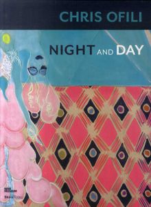 クリス・オファイリ　Chris Ofili: Night and Day/