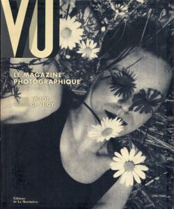Vu Le magazine photographique 1928-1940/