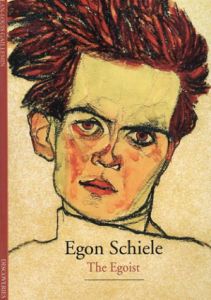 エゴン・シーレ　Egon Schiele: The Egoist/Jean-Louis Gaillemin