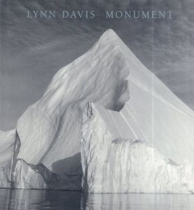 リン・デイビス写真集　Lynn Davis: Monument/Rudolph Wurlitzer/Patti Smith